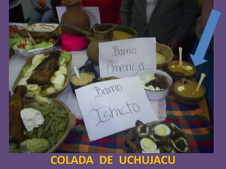 COLADA  DE  UCHUJACU