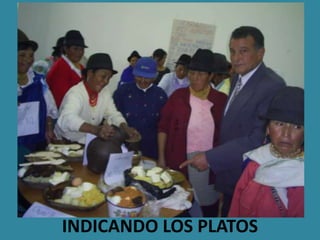 INDICANDO LOS PLATOS