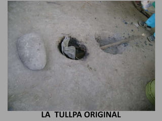 LA  TULLPA ORIGINAL
