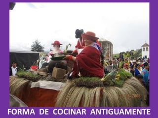 FORMA  DE  COCINAR  ANTIGUAMENTE