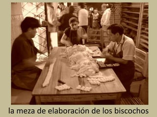 la meza de elaboración de los biscochos