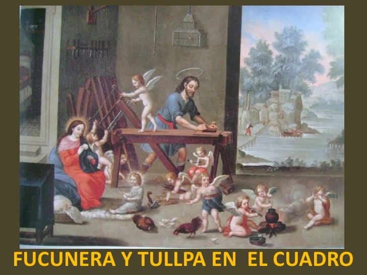 FUCUNERA Y TULLPA EN  EL CUADRO<br />