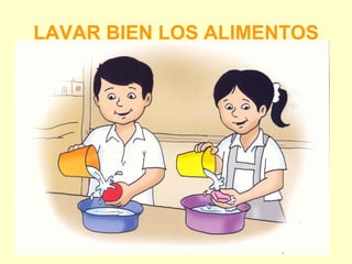 LAVAR BIEN LOS ALIMENTOS 