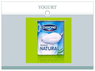YOGURT
 