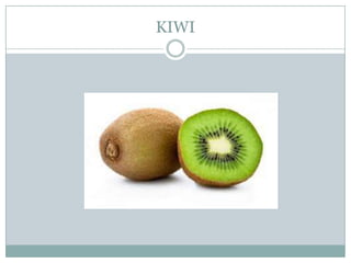 KIWI
 