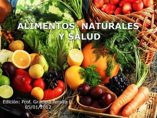 Alimentos naturales y salud.