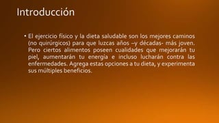 Alimentos para no envejecer