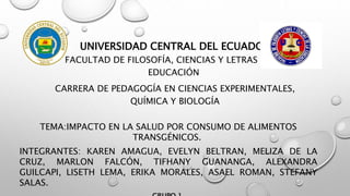 UNIVERSIDAD CENTRAL DEL ECUADOR
FACULTAD DE FILOSOFÍA, CIENCIAS Y LETRAS DE LA
EDUCACIÓN
CARRERA DE PEDAGOGÍA EN CIENCIAS ...