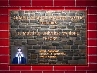 Alimhu  ahadhu  universal  system  theories  9.