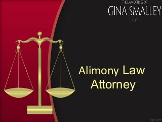 Alimony Law
Attorney
 