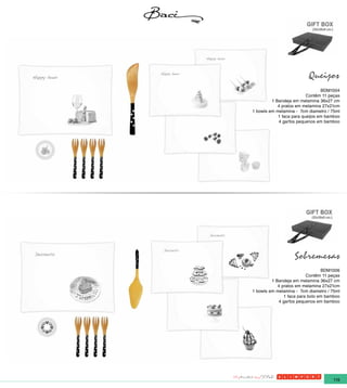 Queijos
                                 BDM1004
                          Contêm 11 peças
         1 Bandeja em melamina 36x27 cm
            4 pratos em melamina 27x21cm
1 bowls em melamina - 7cm diametro / 75ml
            1 faca para queijos em bamboo
            4 garfos pequenos em bamboo




                   Sobremesas
                                 BDM1006
                          Contêm 11 peças
         1 Bandeja em melamina 36x27 cm
            4 pratos em melamina 27x21cm
1 bowls em melamina - 7cm diametro / 75ml
               1 faca para bolo em bamboo
            4 garfos pequenos em bamboo




                                     119
 