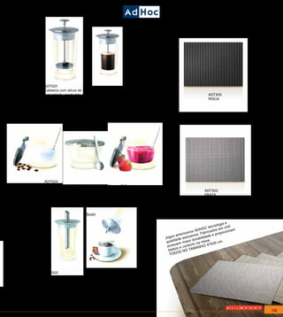 Bivitri




ADTG01
Cafeteira com altura de 22cm, tem 0,5 litros de
capacidade, produzida em vidro                                                         ADTX05
borosilicato térmico de parede dupla, com tampa e                                      RISCA
mecanismo em aço inox, diam. 10,5 cm




                       Bivitri




ADTG04
Pote para açúcar / geléia com 7 cm de altura e 10,5 cm
de diâmetro, com tampa em inox e colher para servir,                                 ADTX03
produzido em vidro borosilicato de parede dupla                                      PRATA




                         Bivitri

                                                                                                  e
                                                                                            logia
                                                                                    C  tecno m vinil
                                                                                 DHO icados e             m
                                                                           nos A     r           c i o na
                                                                  am erica ivos. Fab e e propo
                                                               s            s
                                                         Jogo de exclu urabilidad
                                                                  a
                                                          q ualid     m  aior d na mesa. 5 cm.
                                                                 uem          to         X3
                                                           poss e confor ANHO 47
                                                                   a           M
                                                            belez S NO TA
                                                                   O
                                                             TOD




ADTG03
Açucareiro com 14 cm de altura, produzida em vidro
borosilicato de parede dupla, com sistema de dosador
inteligente que despeja sempre a mesma quantidade,
evitando o excesso de açúcar ao servir




                                                                                                              135
 