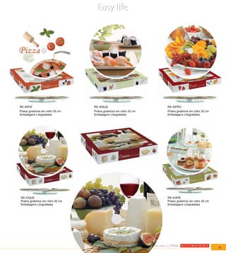 RS 40PIZ                           RS 40SUS                           RS 40FRU
Pratos giratórios em vidro 35 cm   Pratos giratórios em vidro 35 cm   Pratos giratórios em vidro 35 cm
Embalagens Litografadas            Embalagens Litografadas            Embalagens Litografadas




RS 41QUE                                                              RS 41APE
Pratos giratórios em vidro 32 cm                                      Pratos giratórios em vidro 32 cm
Embalagens Litografadas                                               Embalagens Litografadas




                                                                                                         71
 