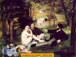 Le déjeuner sur l’herbe  Manet 1863 