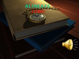 A L I NE A T E
    CORO
 