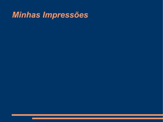 Minhas Impressões 