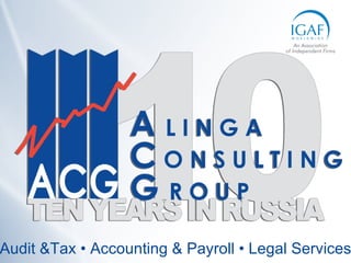 Audit &Tax • Accounting & Payroll • Legal Services 