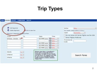 Trip Types
5
 