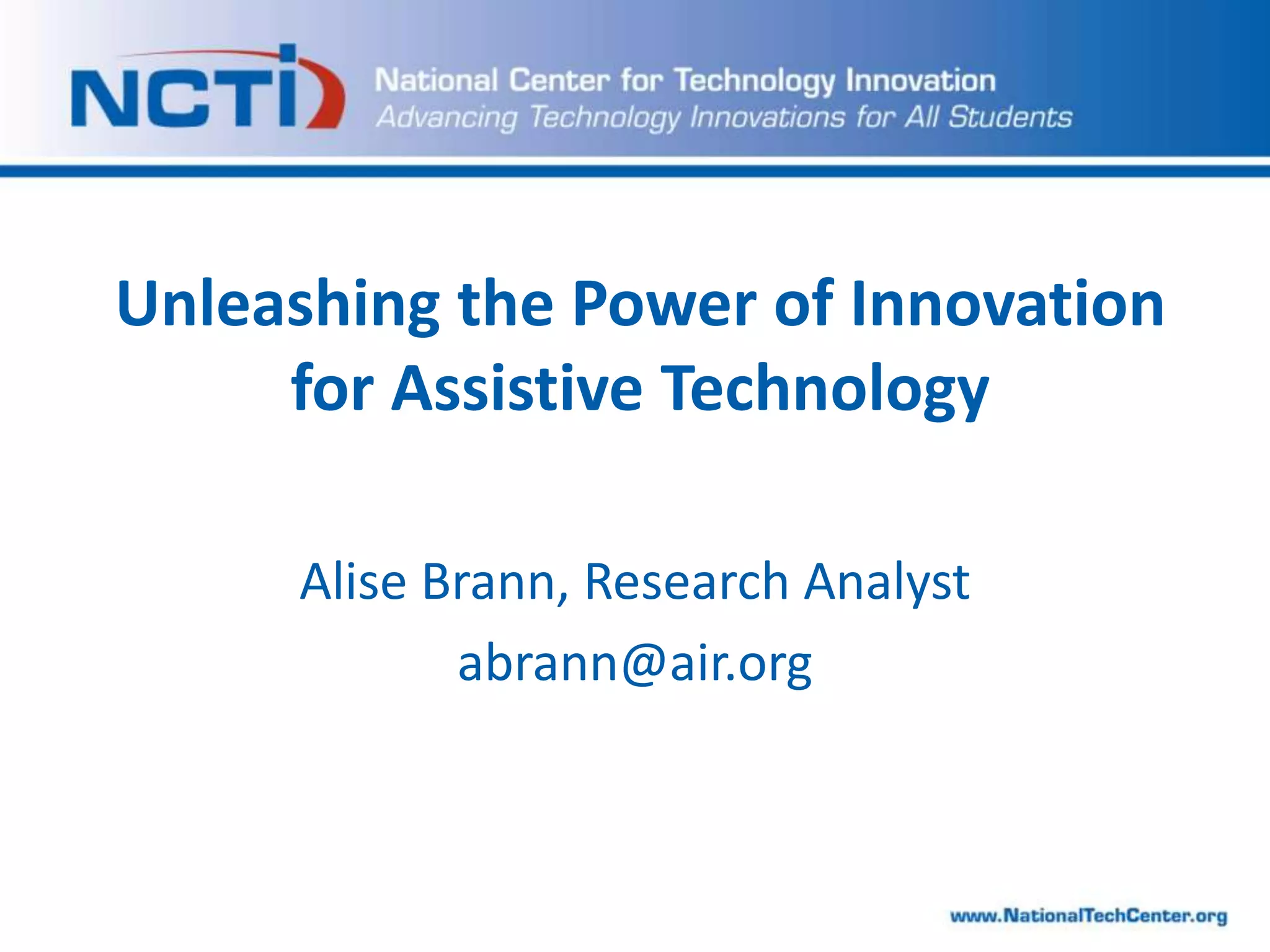 Unleashing the Power of Innovation for Assistive Technology | PPTX