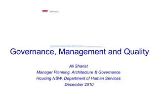   Governance, Management and Quality   ,[object Object],[object Object],[object Object],[object Object]