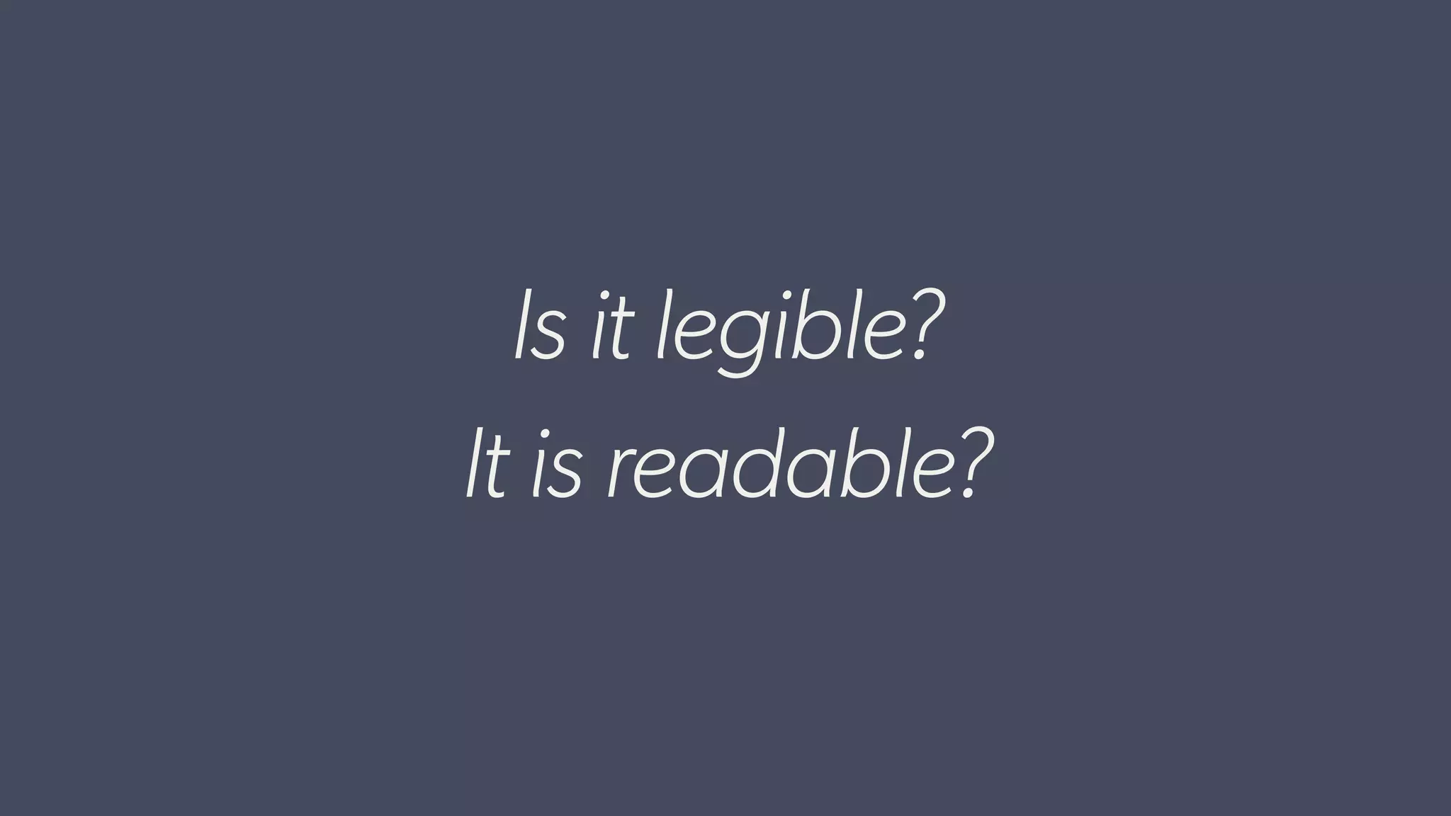 ALISON CHANDLER // WORDCAMP ATLANTA 2017 13
Is it legible?
It is readable?
 