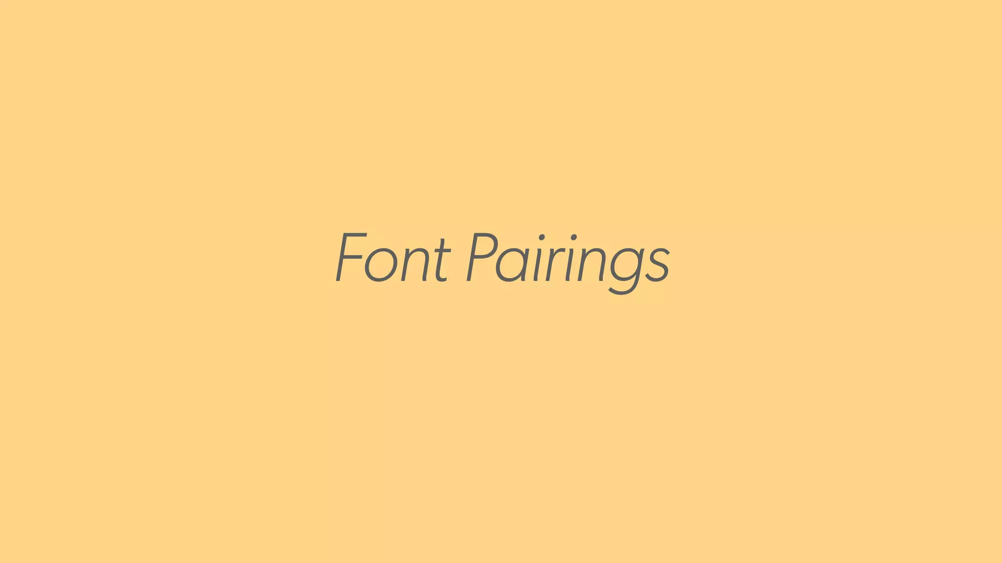 ALISON CHANDLER // WORDCAMP ATLANTA 2017 26
Font Pairings
 