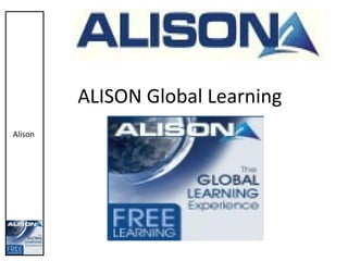 ALISON Global Learning Alison  