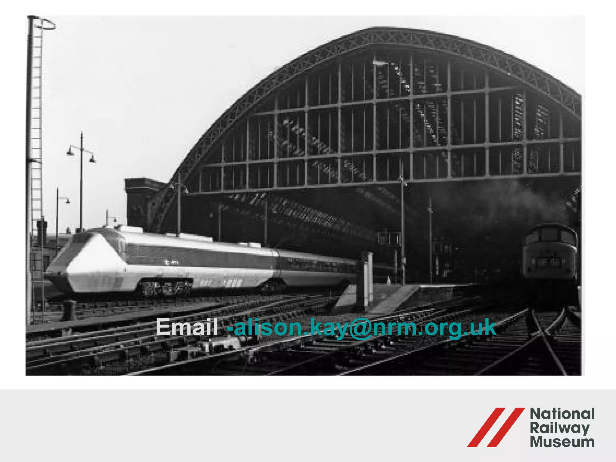 Email -alison.kay@nrm.org.uk