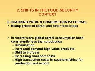 Food insecurity in southern Africa: integrating some of the evidence 