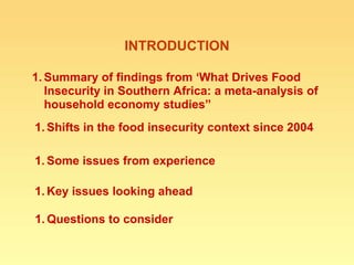Food insecurity in southern Africa: integrating some of the evidence 