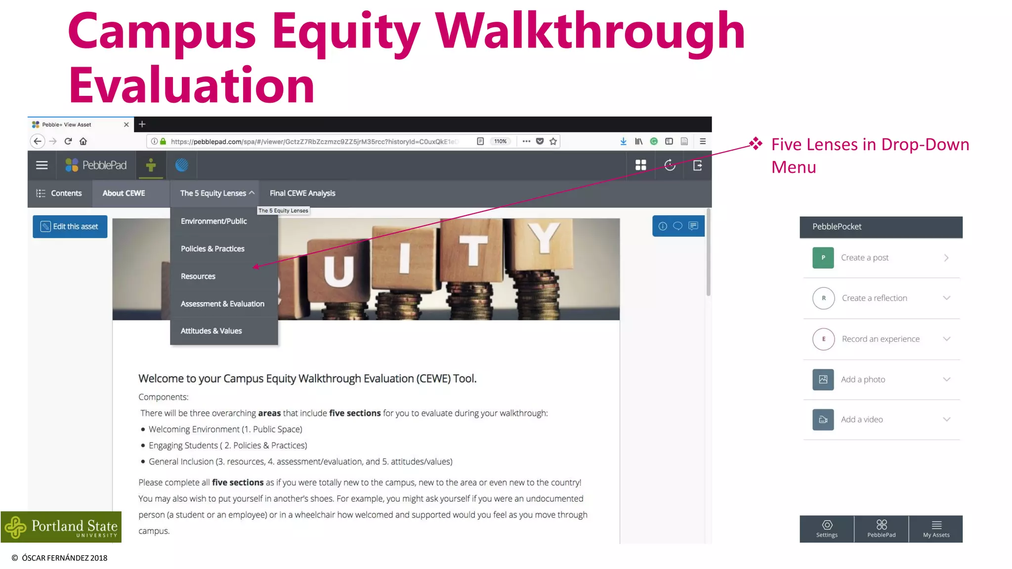 © ÓSCAR FERNÁNDEZ 2018 12
Campus Equity Walkthrough
Evaluation
❖ Five Lenses in Drop-Down
Menu
© ÓSCAR FERNÁNDEZ 2018