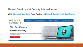 Network Solutions – SSL Security Solution Provider
Visit: Network Solutions Read Reviews: Network Solutions SSL Certificat...