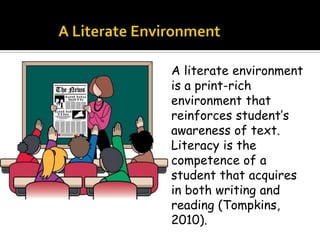 A literate environment | PPTX | Educational Assessment | Education