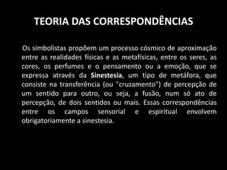 No Brasil, foram dois movimentos que se desenvolveram concomitantemente e do ponto de vista literário ocorreram principalmente na prosa, pois na poesia o Parnasianismo foi a expressão realista. 