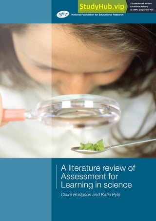 A literature review of
Assessment for
Learning in science
Claire Hodgson and Katie Pyle
National Foundation for Educational Research
 