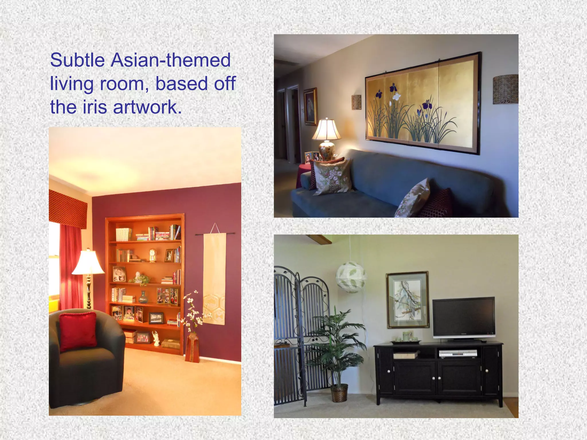 Subtle Asian-themed  living room, based off  the iris artwork. 