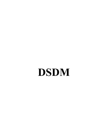 DSDM 
 