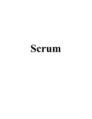 Scrum 
 
