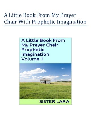A Little Book From My Prayer
Chair With Prophetic Imagination
 