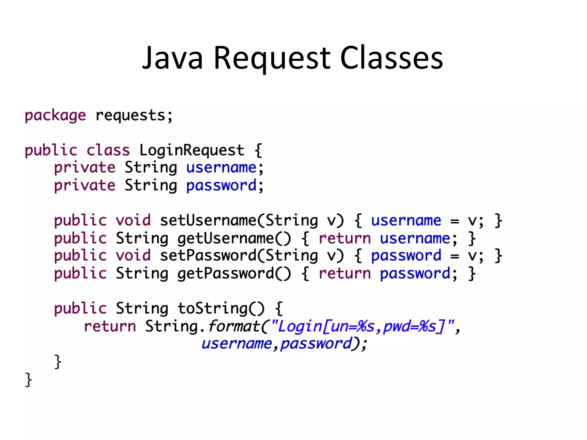 Java Request Classes
 