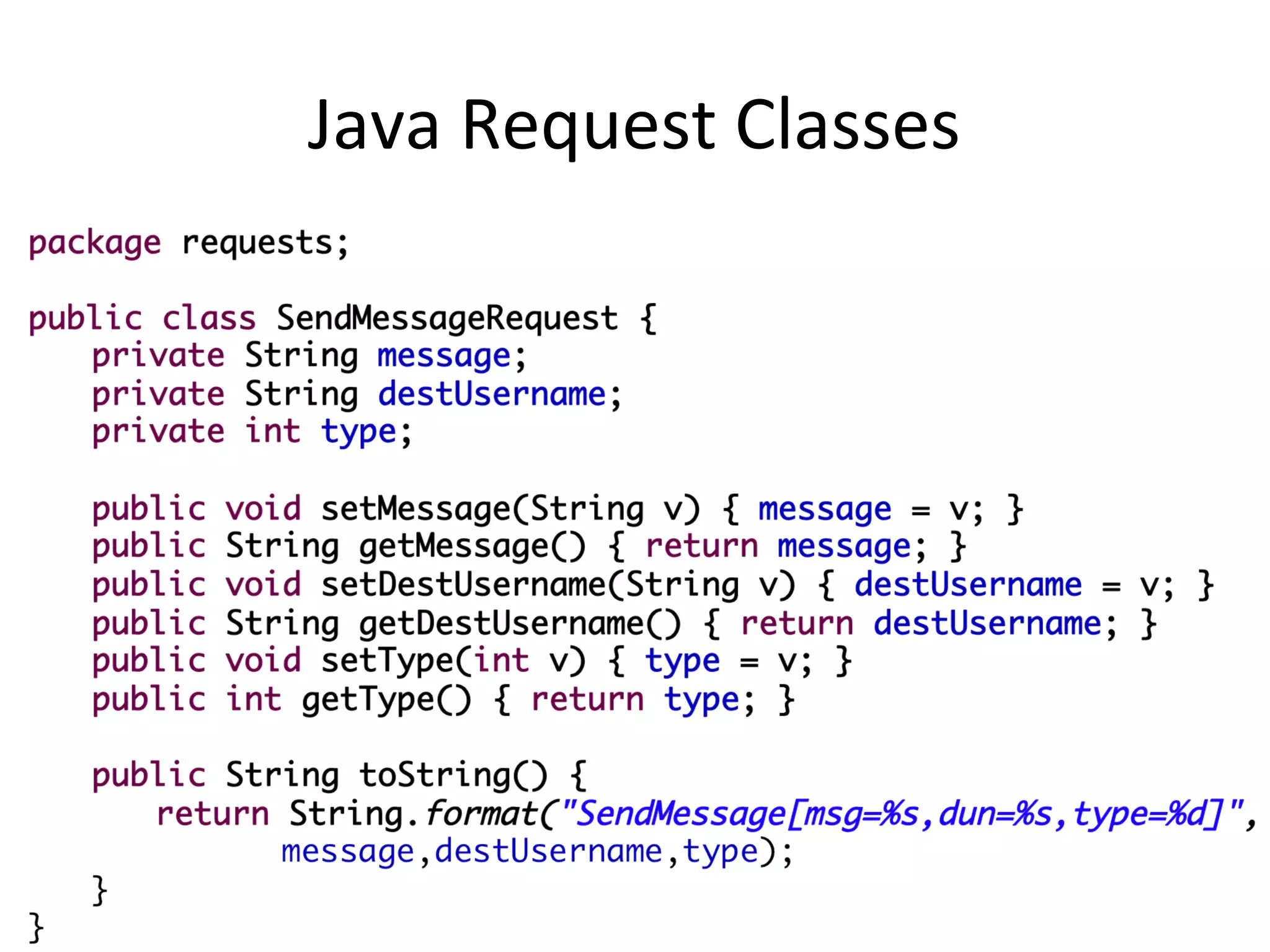 Java Request Classes
 