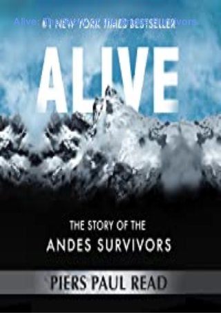 Alive: The Story of the Andes Survivors
 