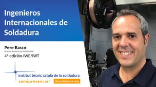 Ingenieros Internacionales de Soldadura (IWE)