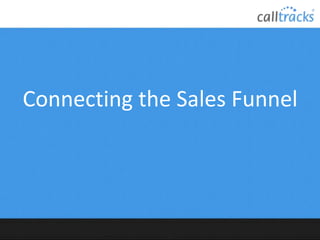 Connecting the Sales Funnel
 
