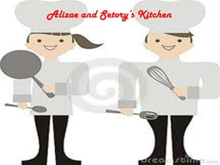 Alizae and Setory’s Kitchen

 