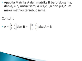ALJABAR LINIER DAN MATRIKS (Jenis-jenis matriks dan operasi matriks).ppt