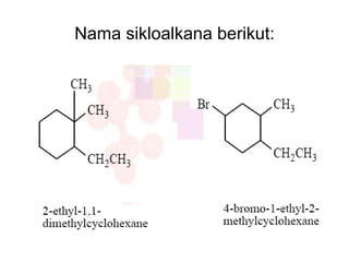 Nama sikloalkana berikut: 