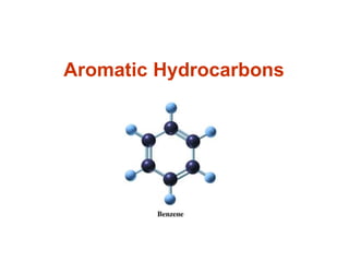 Aromatic Hydrocarbons
 