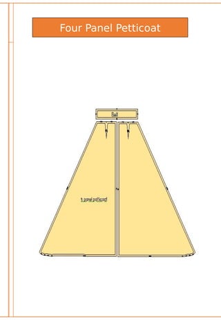 Four Panel Petticoat
 