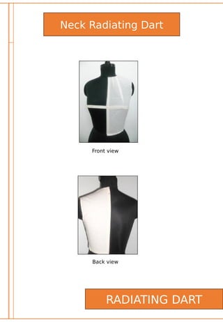 RADIATING DART
Neck Radiating Dart
Front view
Back view
 